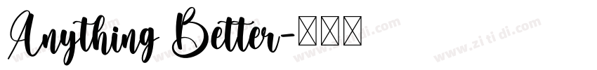 Anything Better字体转换